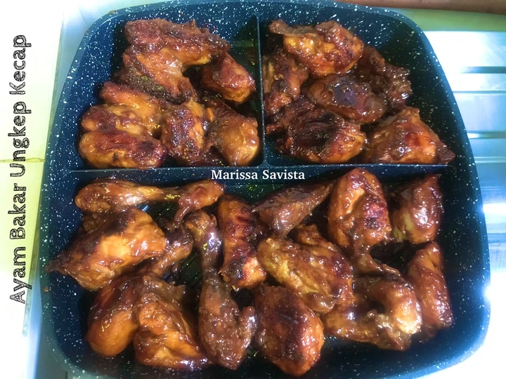 Cara Mudah Menyiapkan Resep Ayam Bakar Ungkep Kecap yang  Bikin Ketagihan Anti Ribet, Bisa Manjain Lidah