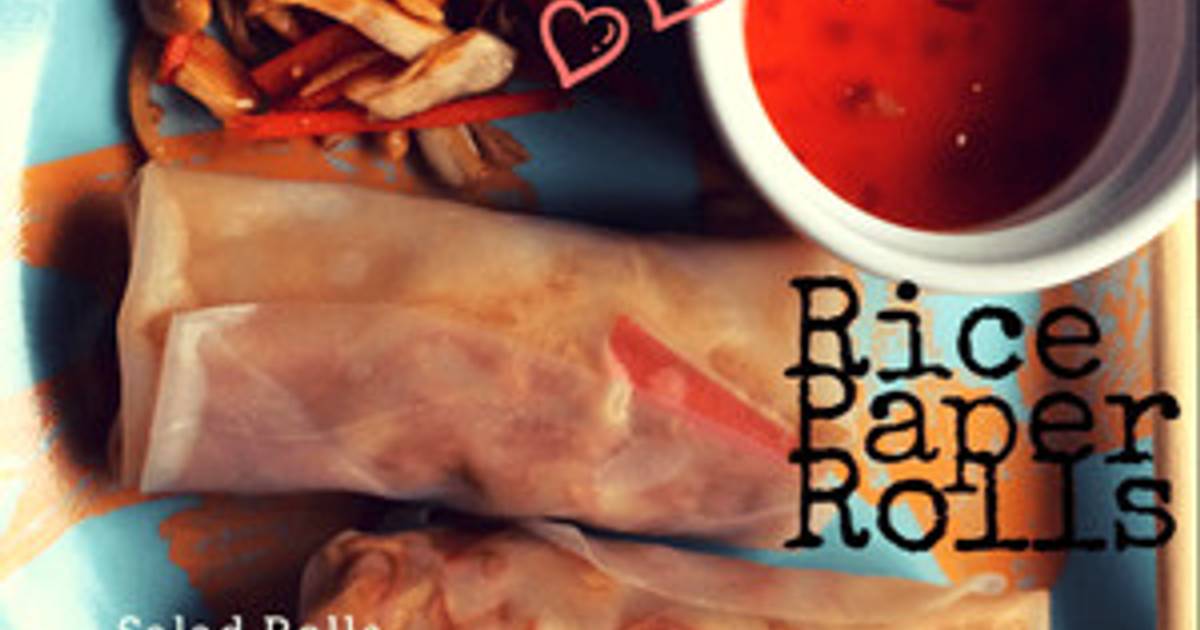 Raw rice paper rolls Recipe by Heap of Spice Cookpad