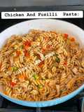 Chicken And Fusilli Pasta: