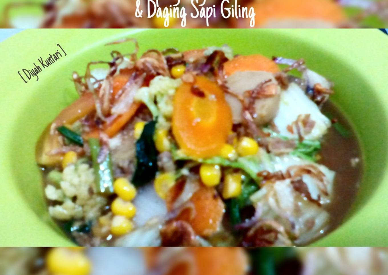 Capcay Sayur Baso & Daging Sapi Cincang