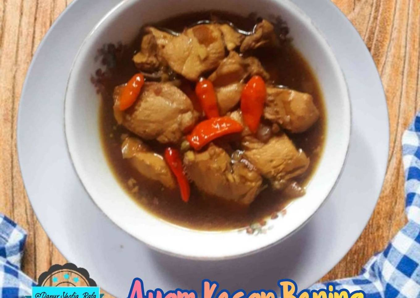 Ayam Kecap Bening