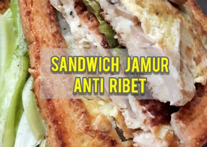 Anti Ribet, Buat Egg &amp; Mushroom Toast Irit Untuk Jualan