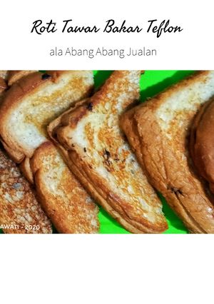 Foto resep Roti Bakar Teflon ala Abang Jualan Anti Gagal