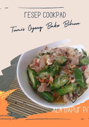 Foto resep Tumis Oyong Bakso Bihun