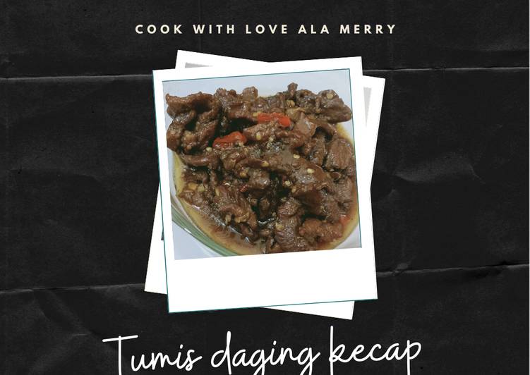 Resep Tumis Daging Kecap, Enak Banget