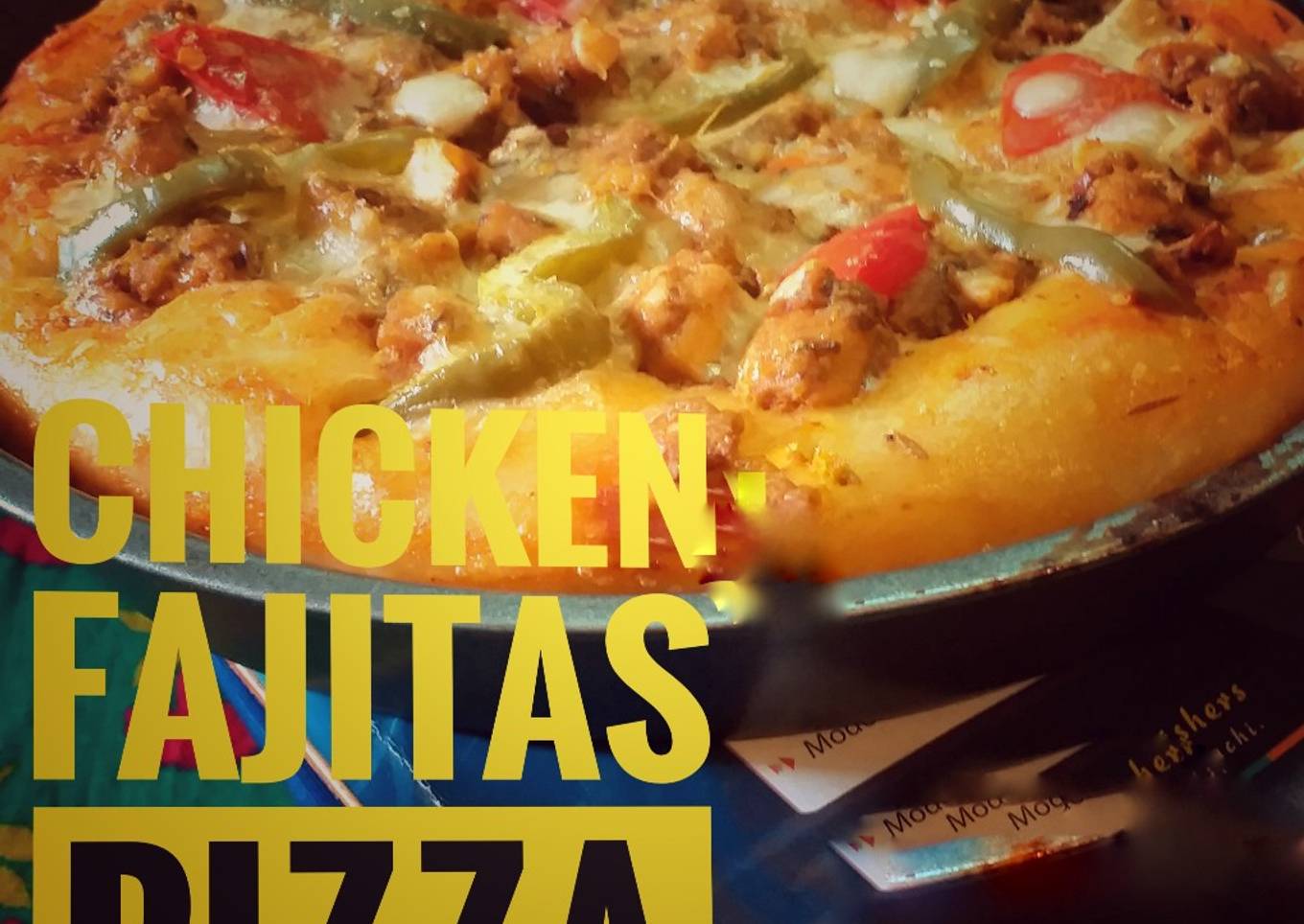 Chicken fajitas pizza