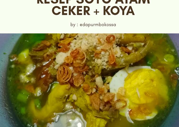 Resep Soto Ayam Ceker + Koya, Menggugah Selera