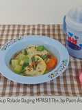 Sup Rolade Daging MPASI 1Th+ Bisa Untuk Semua Usia