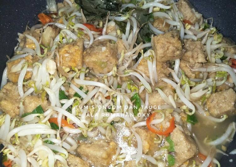 Tumis Oncom dan Tauge Ala Rumahan