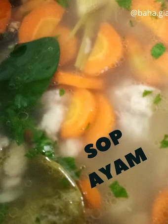 Langkah Gampang Membikin Resep Sop ayam yang Bikin Ngiler Anti Ribet, Bisa Manjain Lidah