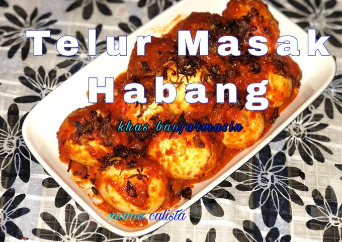  Resep Telur masak Habang khas banjarmasin oleh Mama 