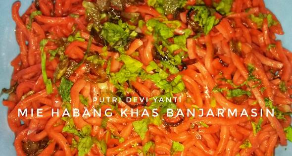 Resep Mie Habang Khas Banjarmasin 3 Piring Sehari