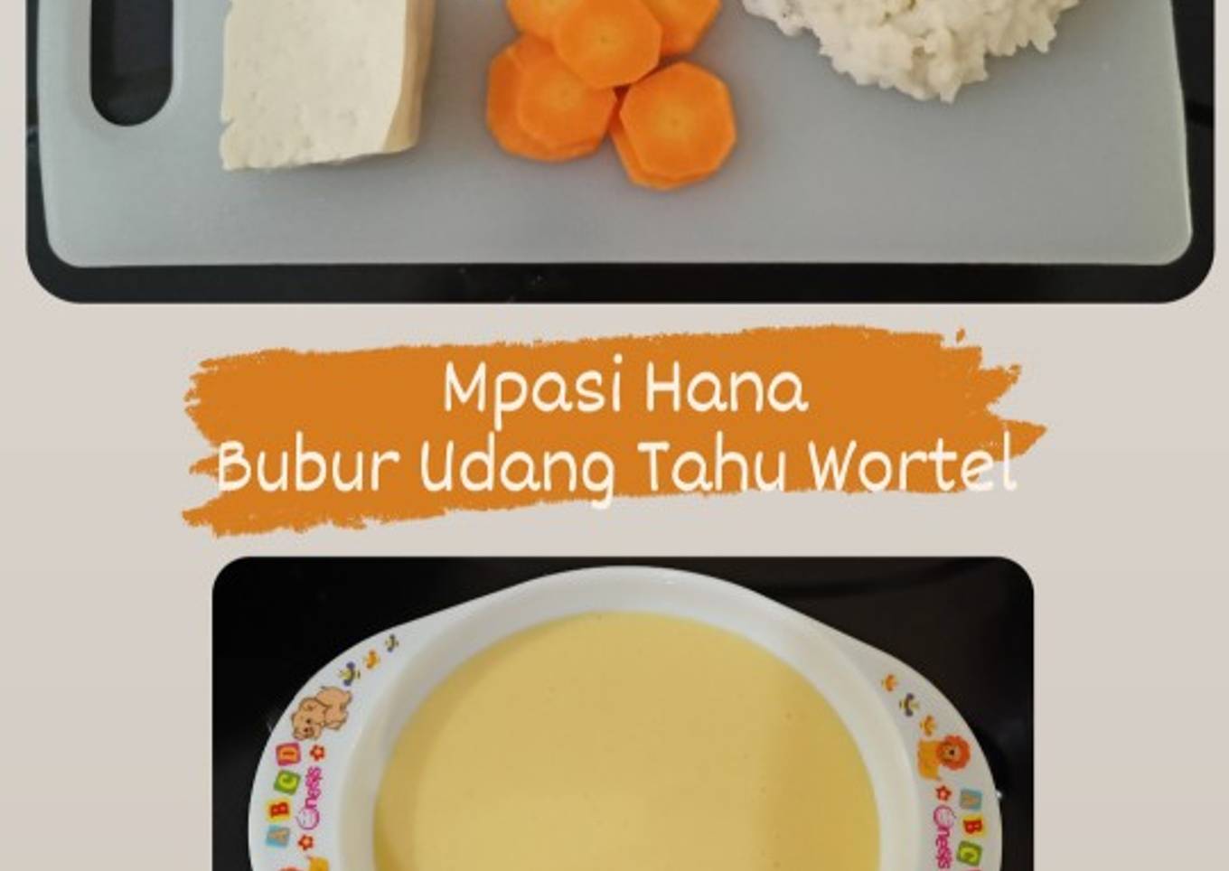 Bubur Udang Tahu Wortel
