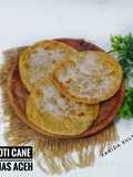Roti Cane Khas Aceh