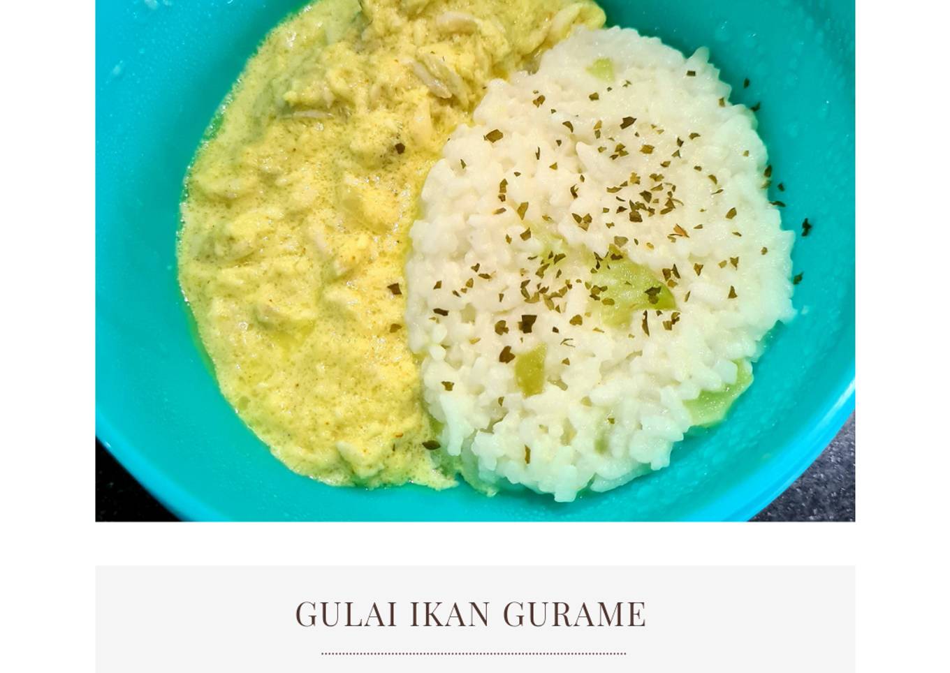 MPASI 10m: Gulai Ikan Gurame