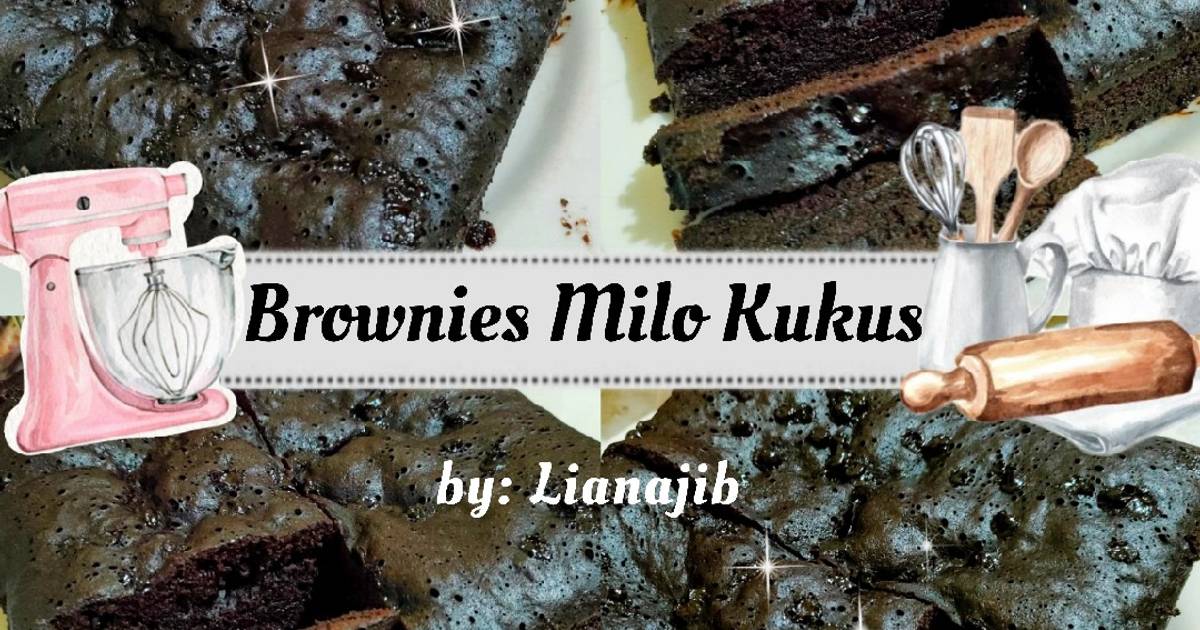 Resep Brownies Milo Kukus oleh Lia Najib Cookpad