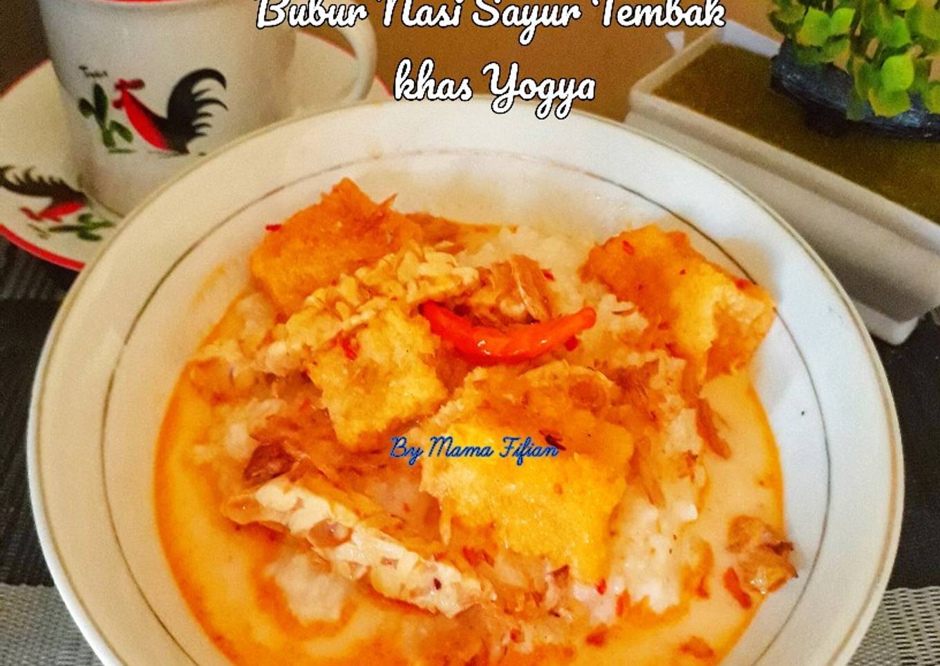 Bubur Nasi Sayur Tembak Khas Yogya