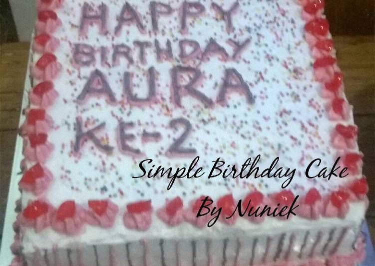 KUE TART SEDERHANA/SIMPLE BIRTHDAY CAKE (Dikukus, Tanpa Mixer,  Tanpa Telur)