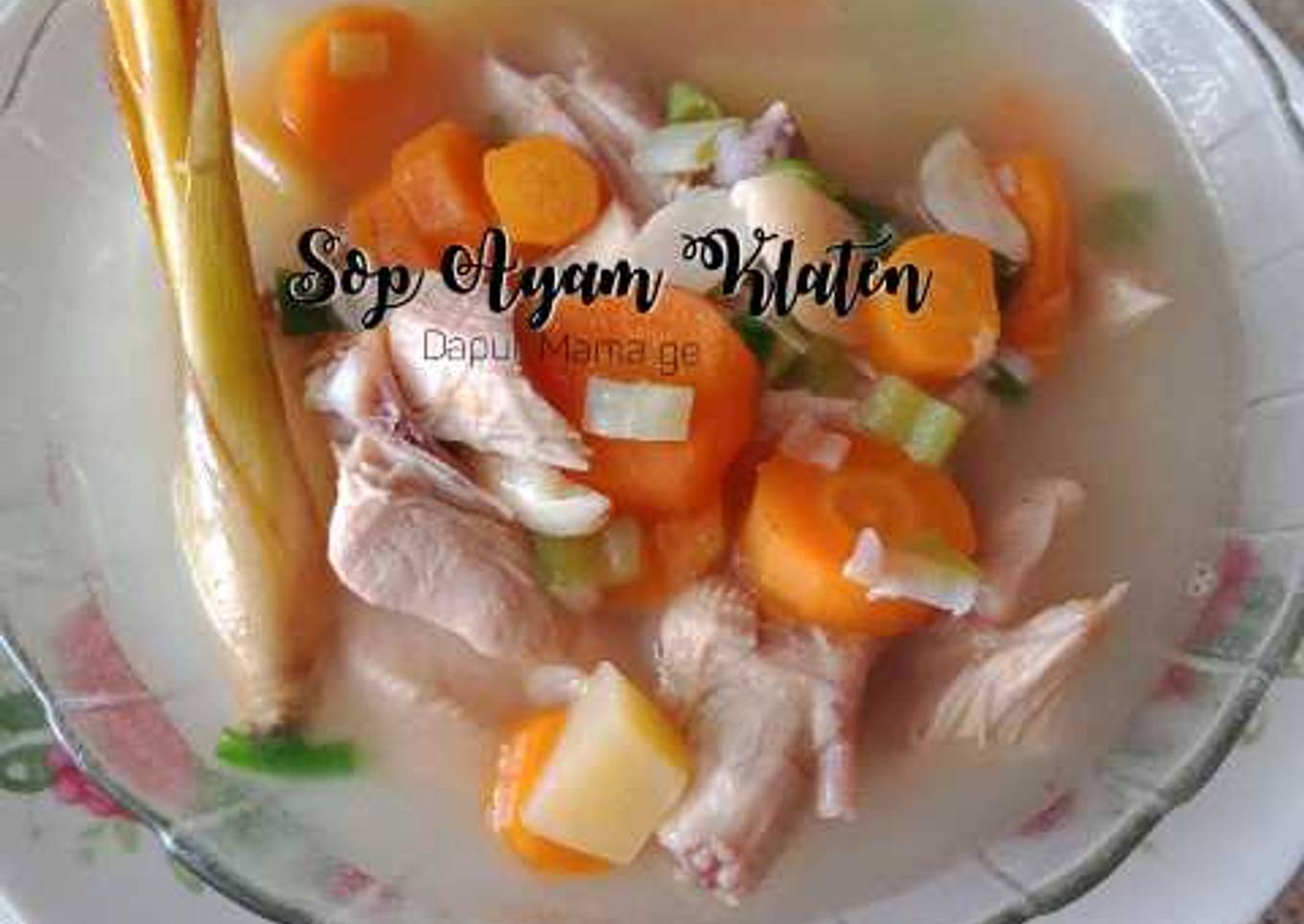 Sop Ayam Klaten simple ala mama ge