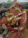Ikan Caru Masak Tauco