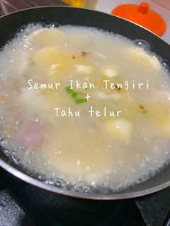 Foto resep Semur Ikan Tengiri + Tahu Telur (MPASI 8Mo+)