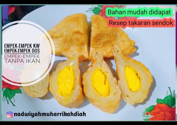 resep cara buat Empek - empek KW | Empek-empek dos | Empek-empek tanpa ikan | PEMPEK