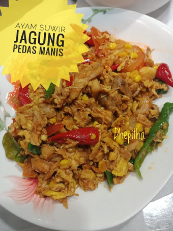 Resep Ayam Suwir Jagung Pedas Manis Anti Gagal