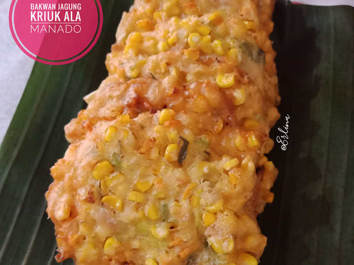 Yuk intip, Resep mudah bikin Bakwan Jagung Kriuk Ala Manado  sedap