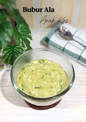 Foto resep Bubur Ala Anak Kos