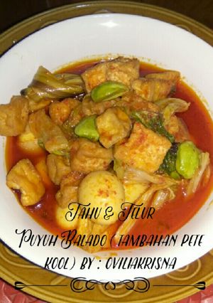 Foto resep Tahu & Telur Puyuh Balado (tambahan pete + kool)