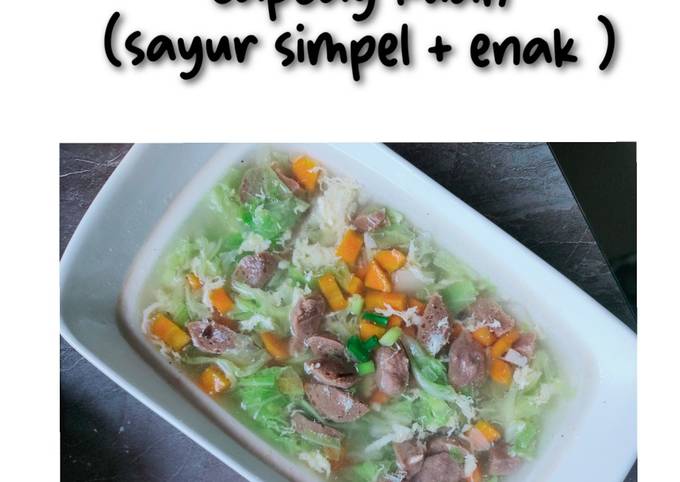 Capcay Kuah / Sop bakso simpel 🤤