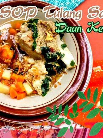 Cara Gampang Menyiapkan Resep SOP Tulang Sapi Daun Kelor yang Menggugah Selera