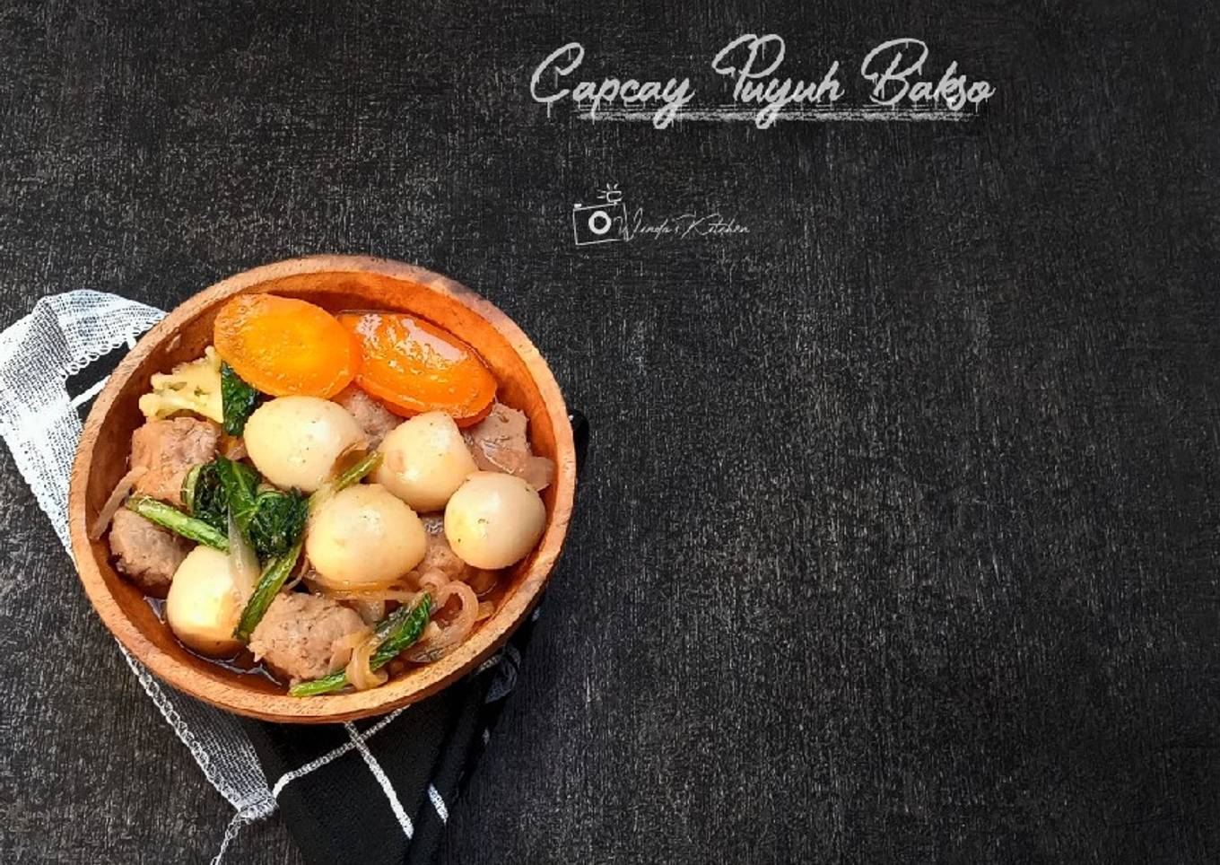 Capcay Puyuh Bakso