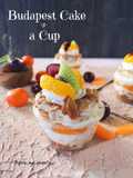 111. Budapest Cake in a Cup