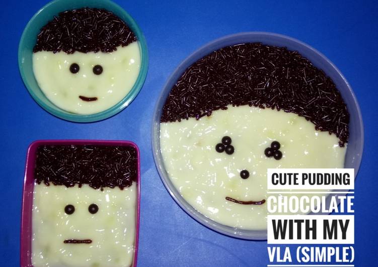 Cute Pudding Chocolate with My Vla (Simple)