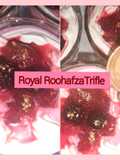 Royal Roohafza Trifle😊
