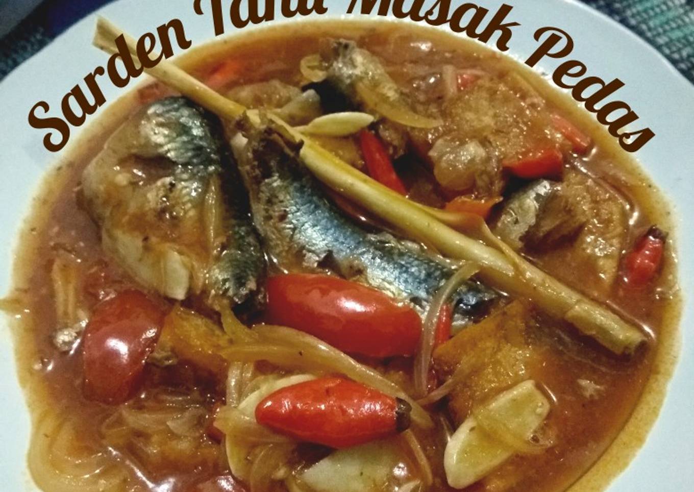 Sarden kaleng+Tahu Masak Pedas