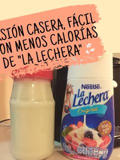 Una foto de "Lechera" versión casera, muy fácil y con menos calorías 😊