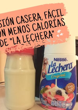 Una foto de "Lechera" versión casera, muy fácil y con menos calorías 😊