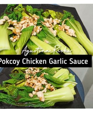 Foto resep Pokcoy Siram ayam bawang putih