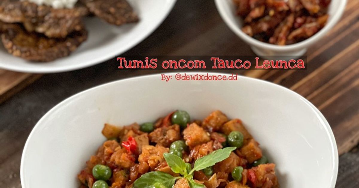 Tumis oncom tauco leunca