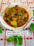 Lamb Meat and Turnip Curry:(Shalgam Gosht):