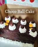 Choco Ball Cake ala Didi