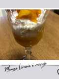 Mousse limone 🍋 e mango 🥭