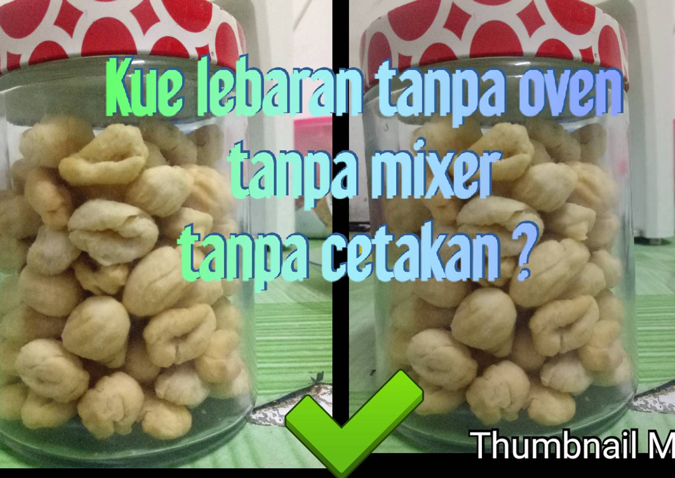 Kue lebaran tanpa oven, tanpa mixer. enak