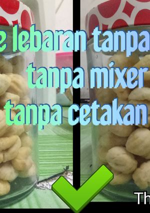 Foto resep Kue lebaran tanpa oven, tanpa mixer. enak