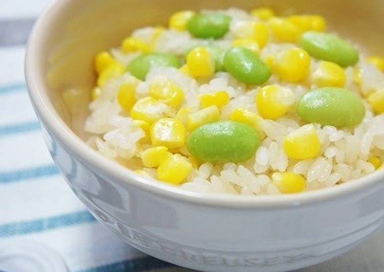 Simple Way to Prepare Super Quick Homemade Just a Little Butter: Corn and Edamame Rice
