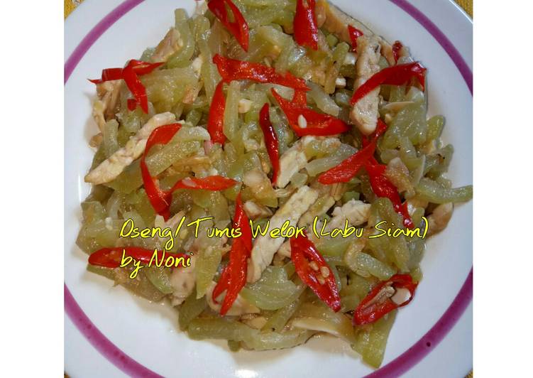 Oseng /Tumis Welok (Labu Siam)