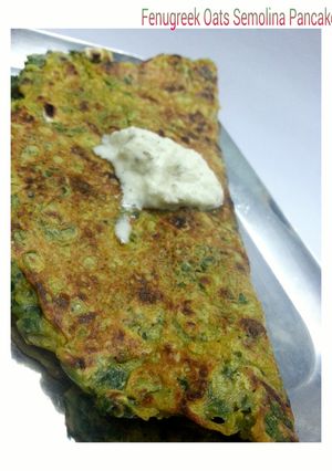 A picture of Fenugreek Oats Semolina Pancake.