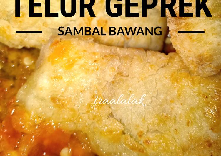 Resep Telur Geprek Sambal bawang, Bikin Ngiler